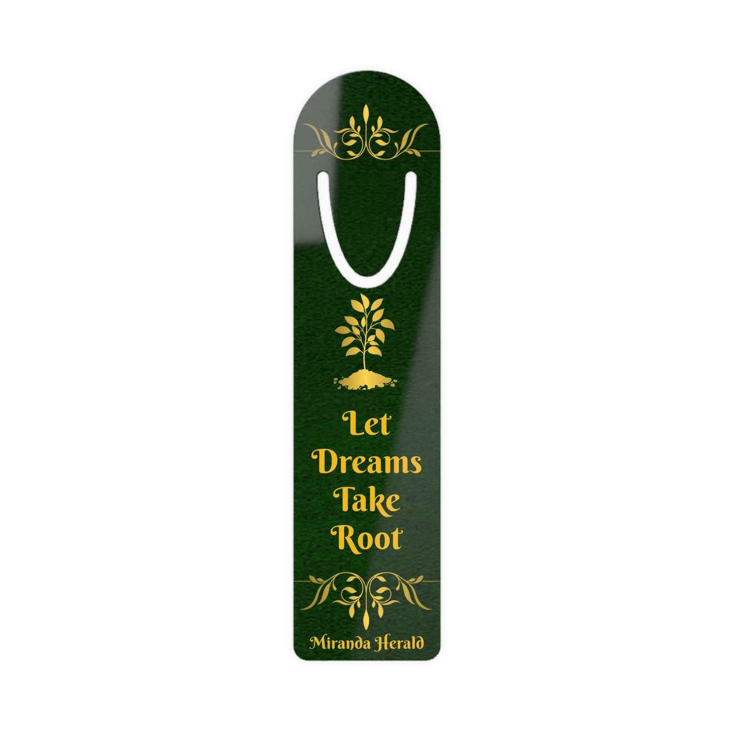 Let Dreams Take Root Metal Bookmark